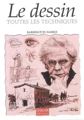 Couverture du produit · LE DESSIN TOUTES LES TECHNIQUES