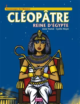 Couverture du produit · CLEOPATRE, REINE D'EGYPTE