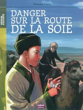 Couverture du produit · Danger sur la route de la soie