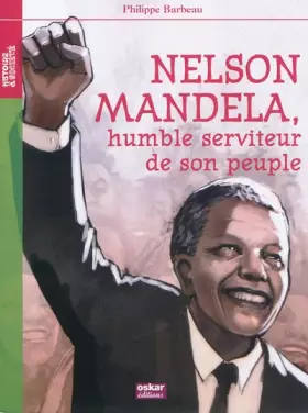 Couverture du produit · Nelson Mandela: Humble serviteur de son peuple