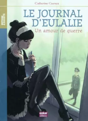 Couverture du produit · Journal d'Eulalie - Amour de Guerre