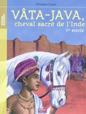 Couverture du produit · Vâta-Java, cheval sacré de l'Inde : Ve siècle