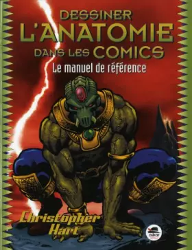 Couverture du produit · Dessiner l'anatomie dans les comics (Nouvelle édition)