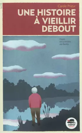 Couverture du produit · Une histoire à vieillir debout