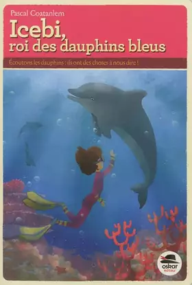 Couverture du produit · Icebi, roi des dauphins bleus