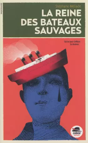 Couverture du produit · La reine des bateaux sauvages