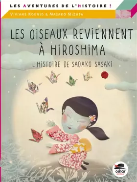 Couverture du produit · Les oiseaux reviennent à  Hiroshima