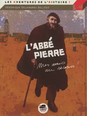 Couverture du produit · L'Abbé Pierre: « Mes amis, au secours... »