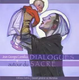 Couverture du produit · Dialogues Autour du Sacre Jean Georges Cornelius
