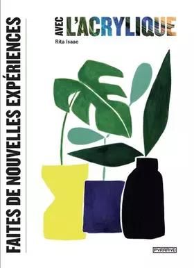 Couverture du produit · Faites de nouvelles expériences avec l'acrylique