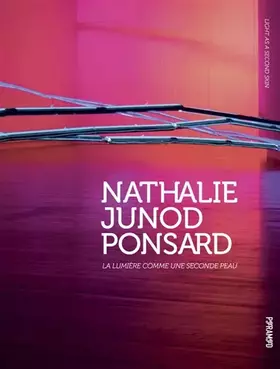 Couverture du produit · Nathalie Junod Ponsard: La lumière comme une seconde peau