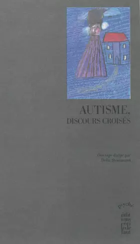 Couverture du produit · Autisme, discours croisés