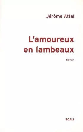 Couverture du produit · L'amoureux en lambeaux