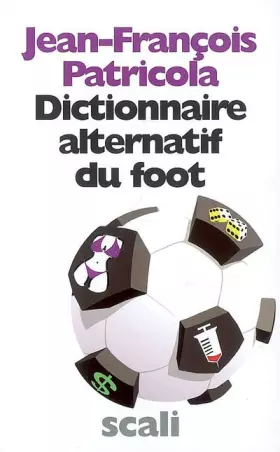 Couverture du produit · Dictionnaire alternatif du foot