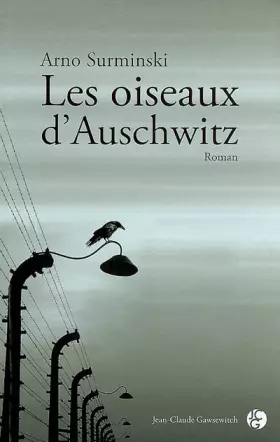 Couverture du produit · Les oiseaux d'Auschwitz