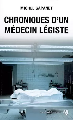 Couverture du produit · Chroniques d'un médecin légiste