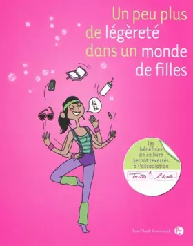 Couverture du produit · Un peu plus de légèreté dans un monde de filles