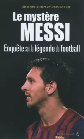Couverture du produit · Le mystère Messi