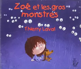 Couverture du produit · Zoé et les gros monstres