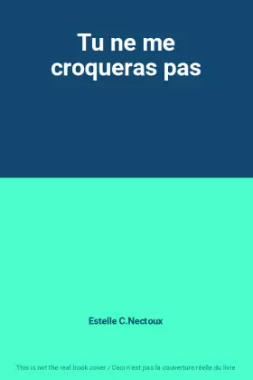 Couverture du produit · Tu ne me croqueras pas