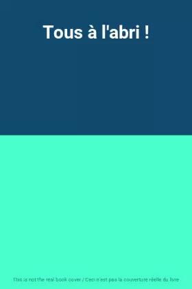 Couverture du produit · Tous à l'abri !