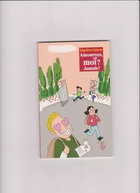 Couverture du produit · Amoureux, moi ? Jamais