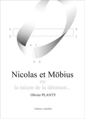 Couverture du produit · Nicolas et Mobius Ou la Raison de la Deraison