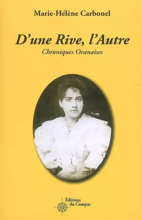 Couverture du produit · D'une Rive, l'Autre : Chroniques Oranaises