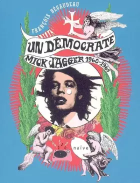 Couverture du produit · Un démocrate, Mick Jagger 1960-1969