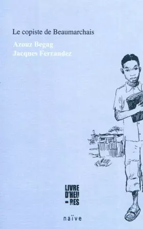 Couverture du produit · Le copiste de Beaumarchais