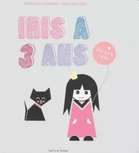 Couverture du produit · Iris a trois ans (+CD) - PROJET ANNULE