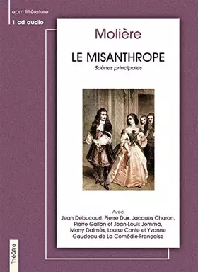 Couverture du produit · Le Misanthrope (scenes principales) (1 CD)