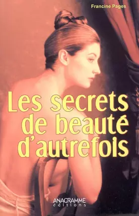 Couverture du produit · Les secrets de beauté d'autrefois