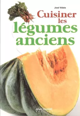 Couverture du produit · Cuisiner les légumes Anciens