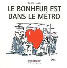 Couverture du produit · Le bonheur est dans le métro