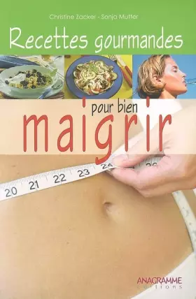 Couverture du produit · Recettes gourmandes pour bien maigrir