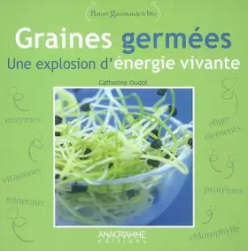Couverture du produit · Graines germées : Une explosion d'énergie vivante