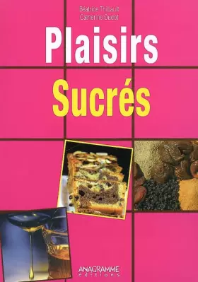 Couverture du produit · Plaisirs sucrés