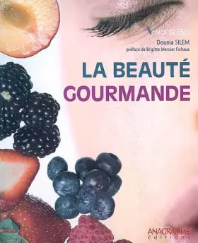 Couverture du produit · La beauté gourmande