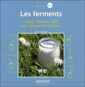 Couverture du produit · Ferments - Yaourt, soja, kéfir, fromage...