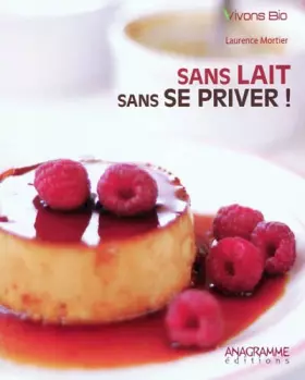 Couverture du produit · Sans lait sans se priver !