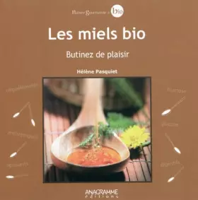 Couverture du produit · Les miels bio - Butinez de plaisir