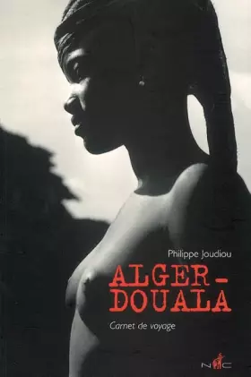 Couverture du produit · Alger-Douala : Carnet de voyage