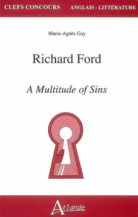 Couverture du produit · Richard Ford : A Multitude of Sins