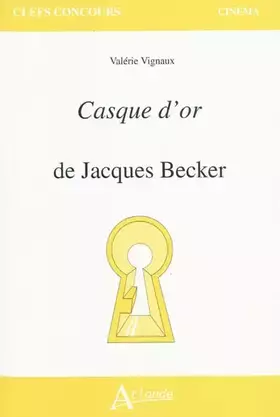 Couverture du produit · Casque d'or de Jacques Becker