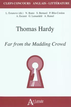 Couverture du produit · Thomas Hardy - Far from the madding crow