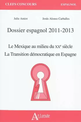 Couverture du produit · Dossier espagnol 2011 - Mexique milieu XXè siècle