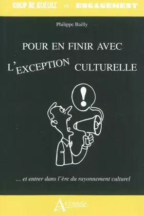 Couverture du produit · Pour en finir avec l'exception culturelle