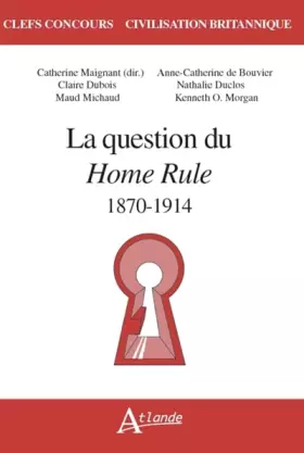 Couverture du produit · La question du home rule - 1870-1914