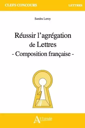 Couverture du produit · Réussir l'agrégation de Lettres - Composition française